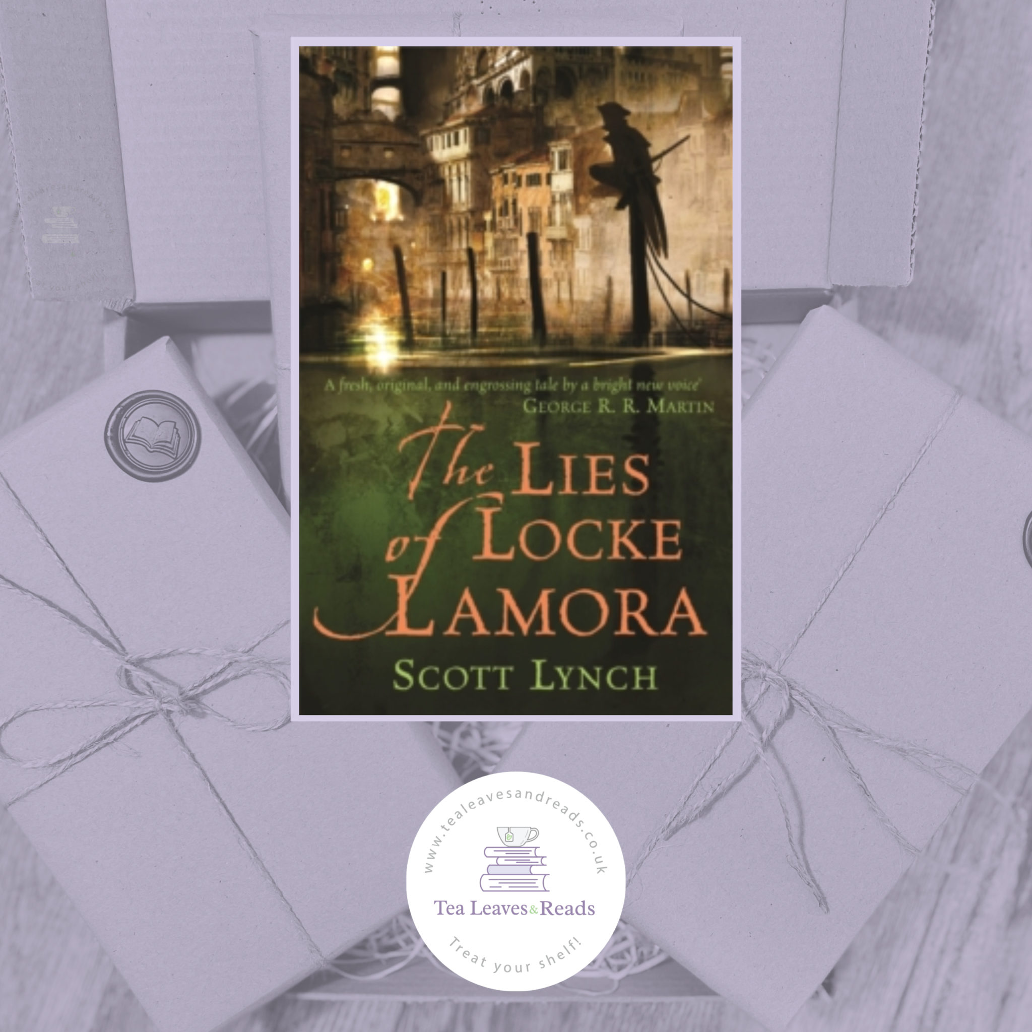 The Lies of Locke Lamora by Scott Lynch Tea Leaves & Reads