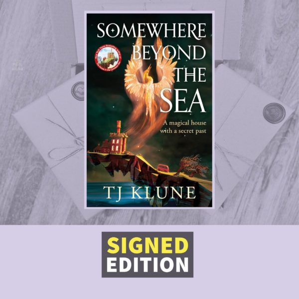 Somewhere Beyond the Sea by T J Klune -  (Signed Hardback Edition)