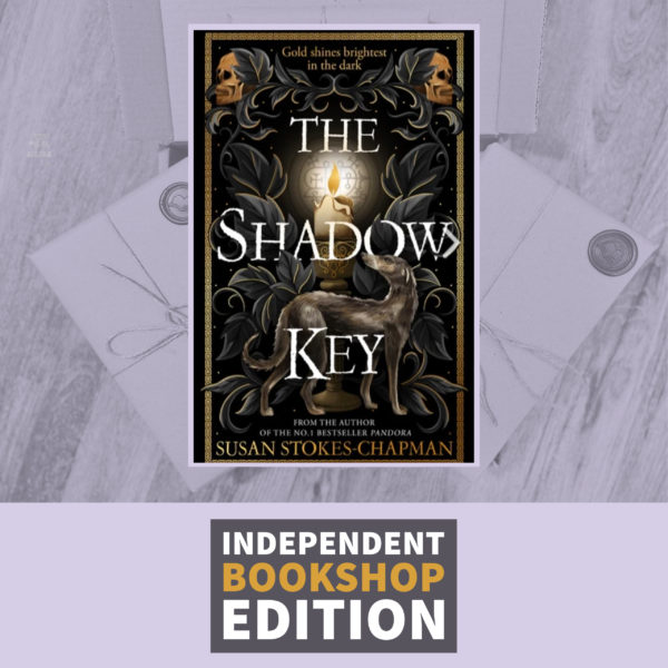 The Shadow Key by Susan Stokes-Chapman (Independent Bookshop Exclusive Edition)