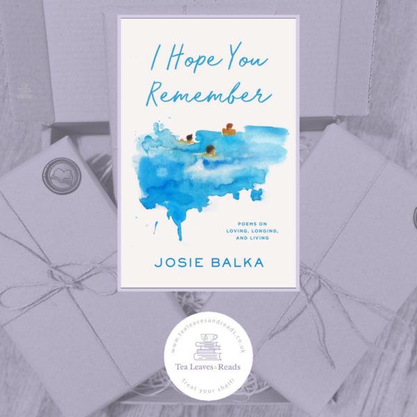I Hope You Remember by Josie Balka