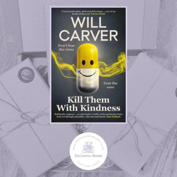 Kill Them With Kindness by Will Carver
