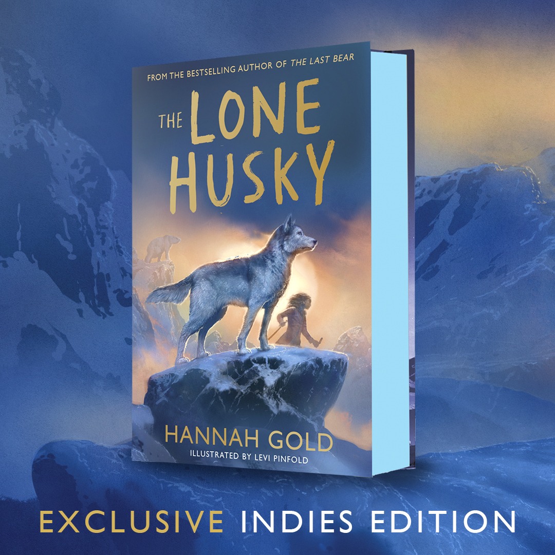 The Lone Husky by Hannah Gold (Independent Bookshop Exclusive Edition)