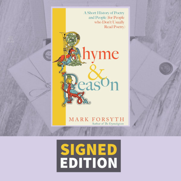 Rhyme and Reason by Mark Forsyth (Signed Independent Bookshop Edition)