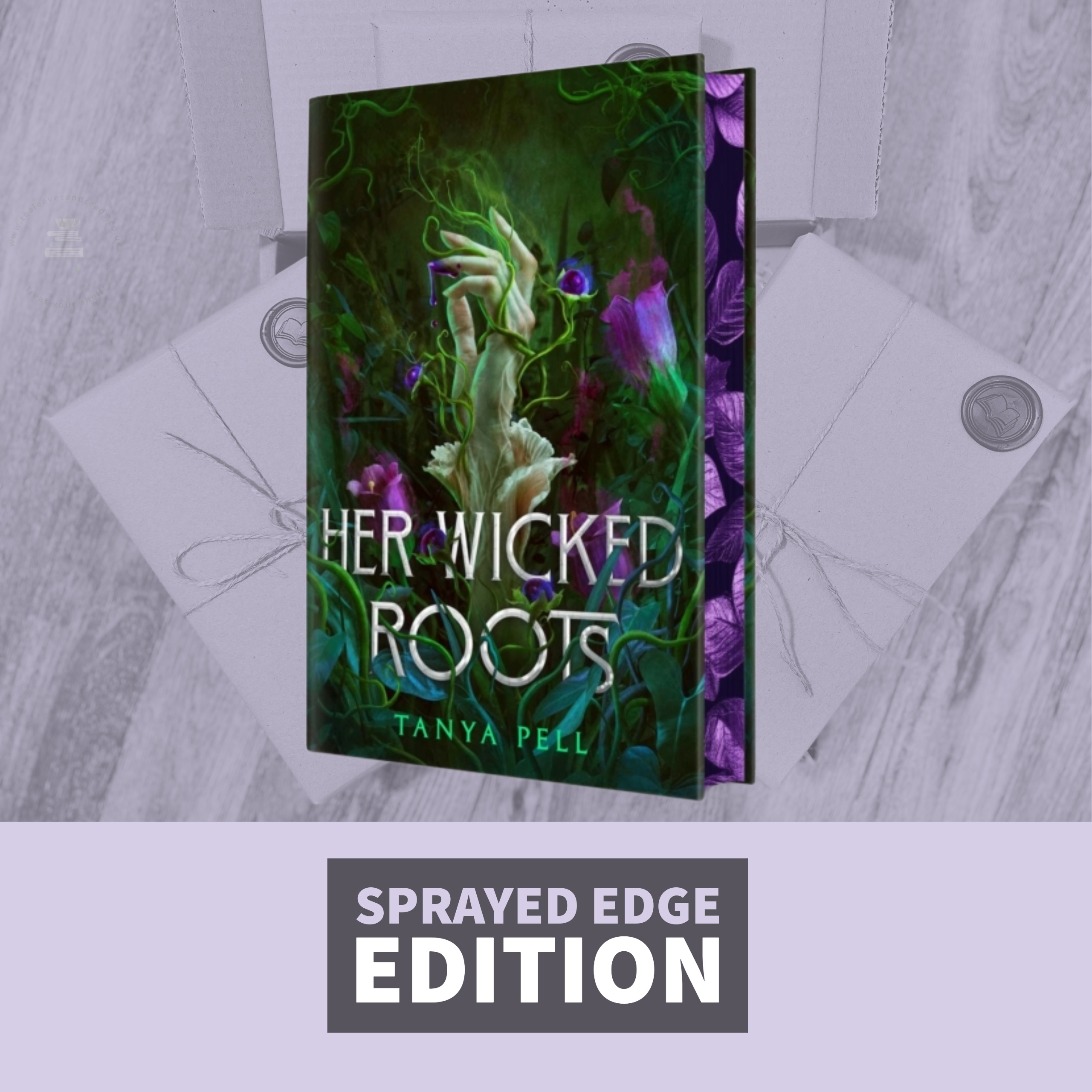 Her Wicked Roots by Tanya Pell (Sprayed Edge Edition)