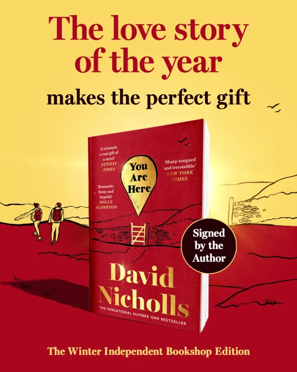 You Are Here by David Nicholls (Signed Independent Exclusive Winter Paperback Edition)