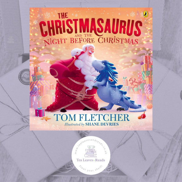 The Christmasaurus and the Night Before Christmas by Tom Fletcher