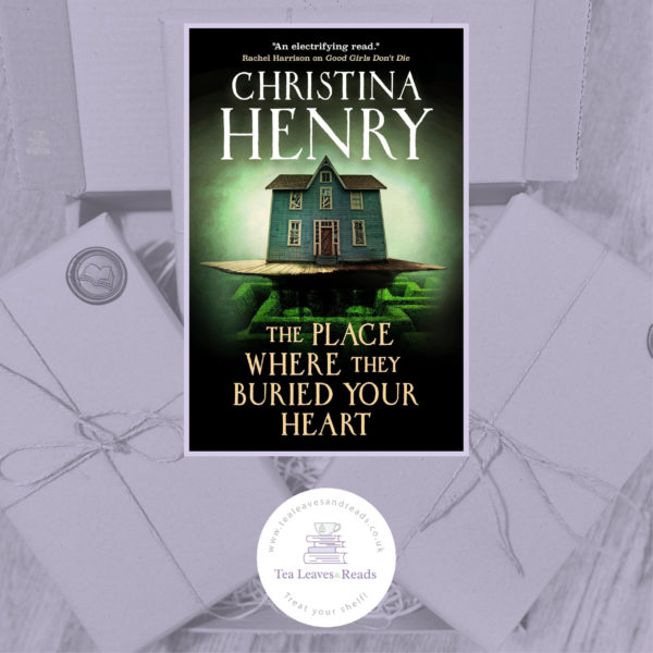 The Place Where They Buried Your Heart by Christina Henry