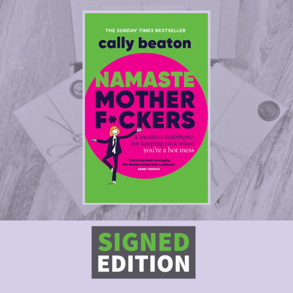 Namaste Motherf*ckers by Cally Beaton (Signed Edition)