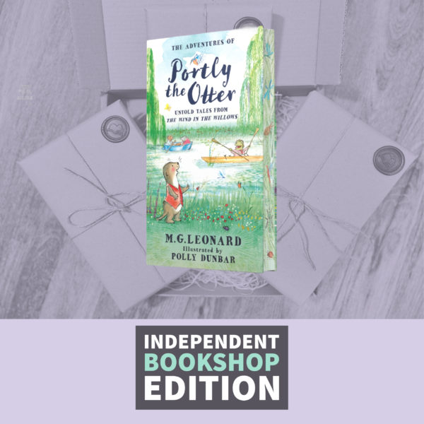 The Adventures of Portly the Otter: Untold Tales from the Wind in the Willows by M.G Leonard (Sprayed Edge Edition)