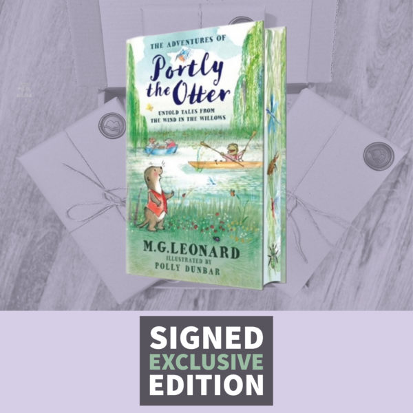 The Adventures of Portly the Otter: Untold Tales from the Wind in the Willows by M.G Leonard (Signed Sprayed Edge Edition)