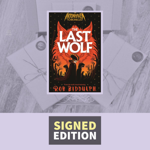 The Last Wolf by Rob Biddulph (Signed with Sprayed Edges) The Moon Haven Chronicles Book One