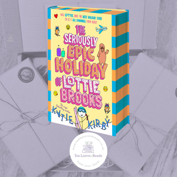 The Seriously Epic Holiday of Lottie Brooks (Signed Independent Bookshop Edition) by Katie Kirby
