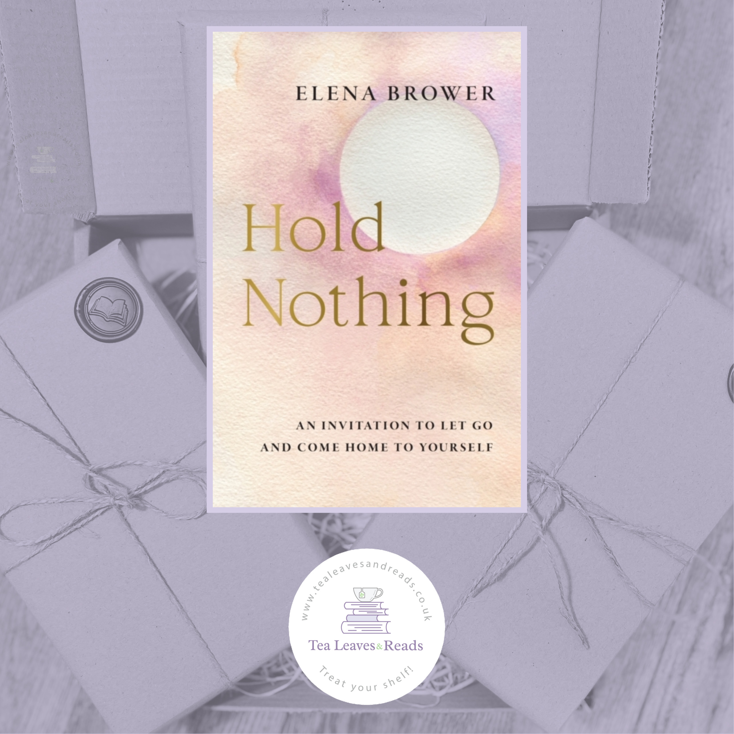 Hold Nothing by Elena Brower