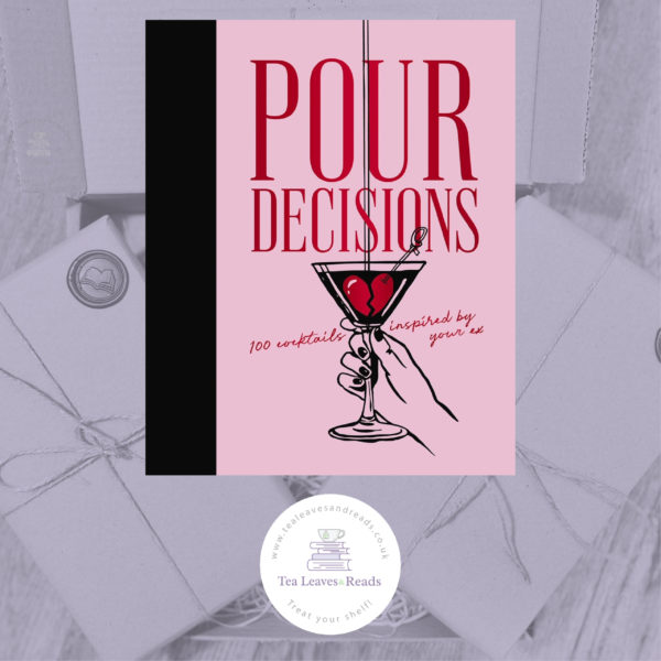 Pour Decisions: 100 Cocktails Inspired by Your Ex by Cider Mill Press