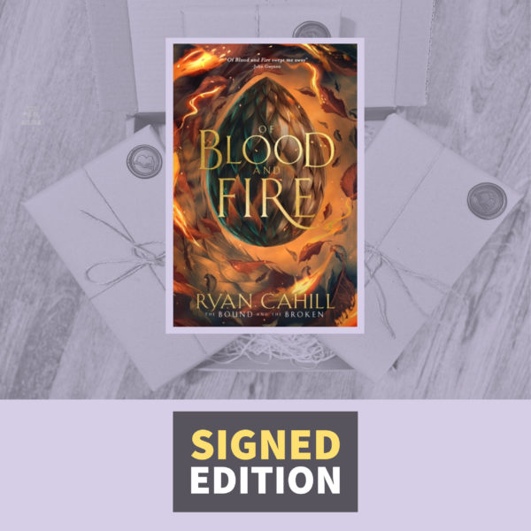 Of Blood and Fire by Ryan Cahill (Signed by the Author)