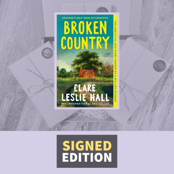 Broken Country by Clare Leslie Hall (Signed by the Author)