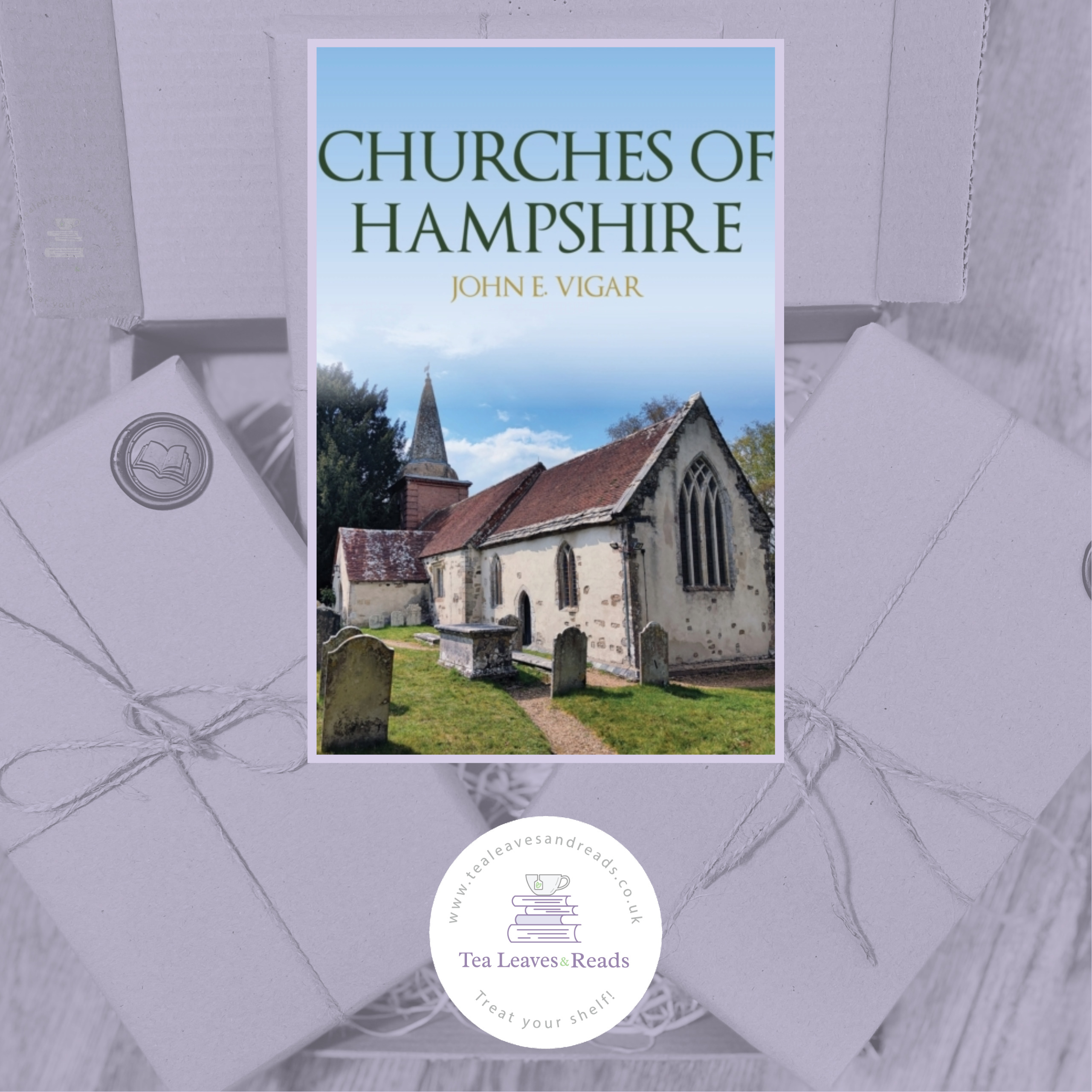 Churches of Hampshire by John E.Vigar
