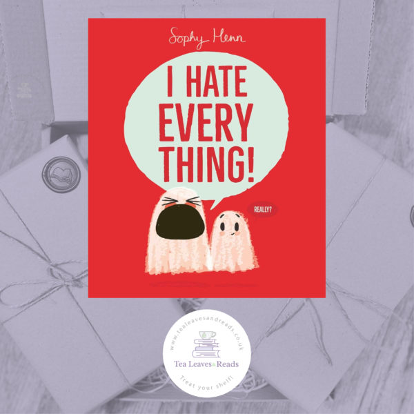 I Hate Everything by Sophie Henn