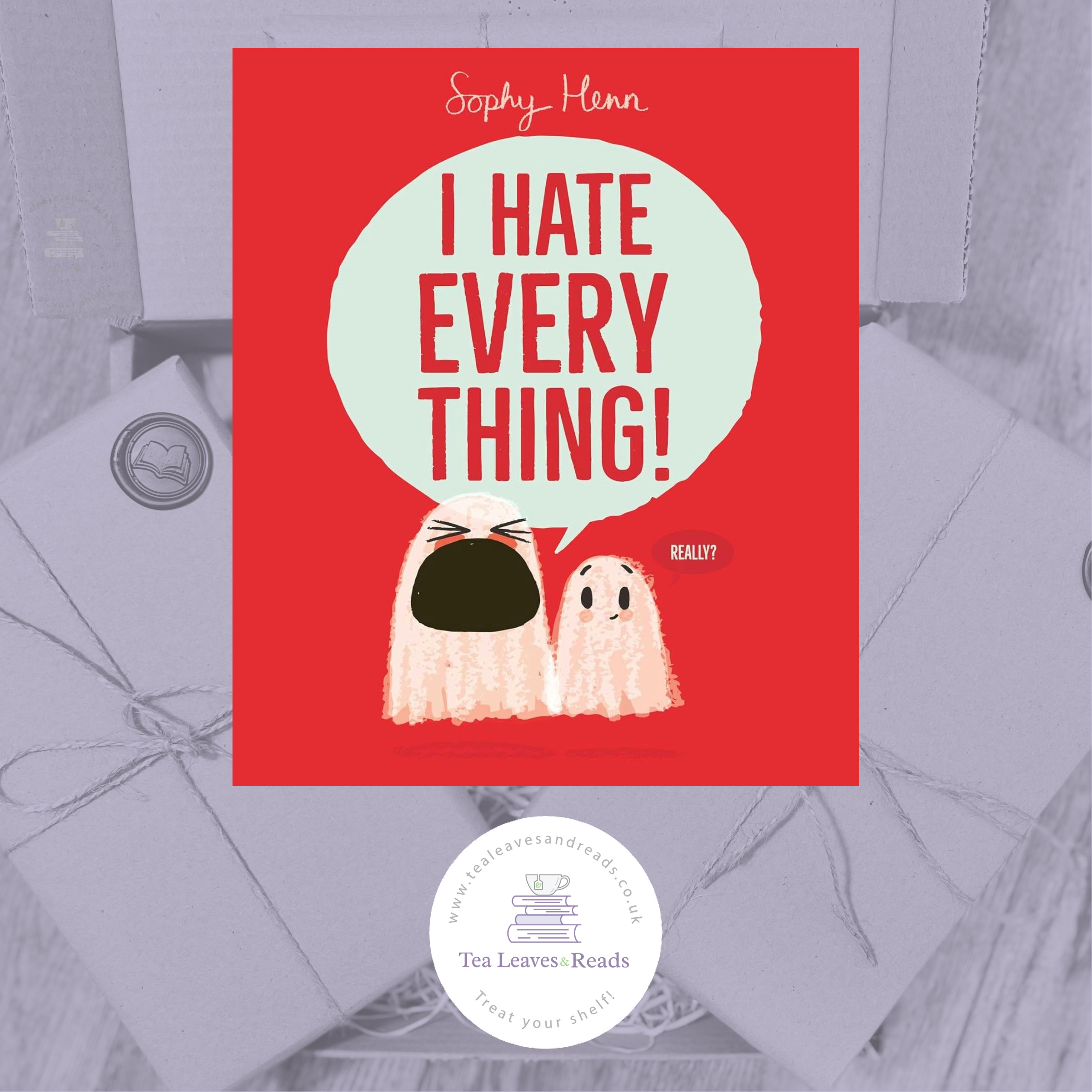 I Hate Everything by Sophie Henn