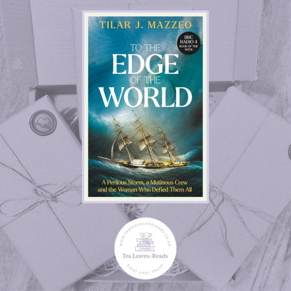 To The Edge of the World by Tilar J. Mazzeo