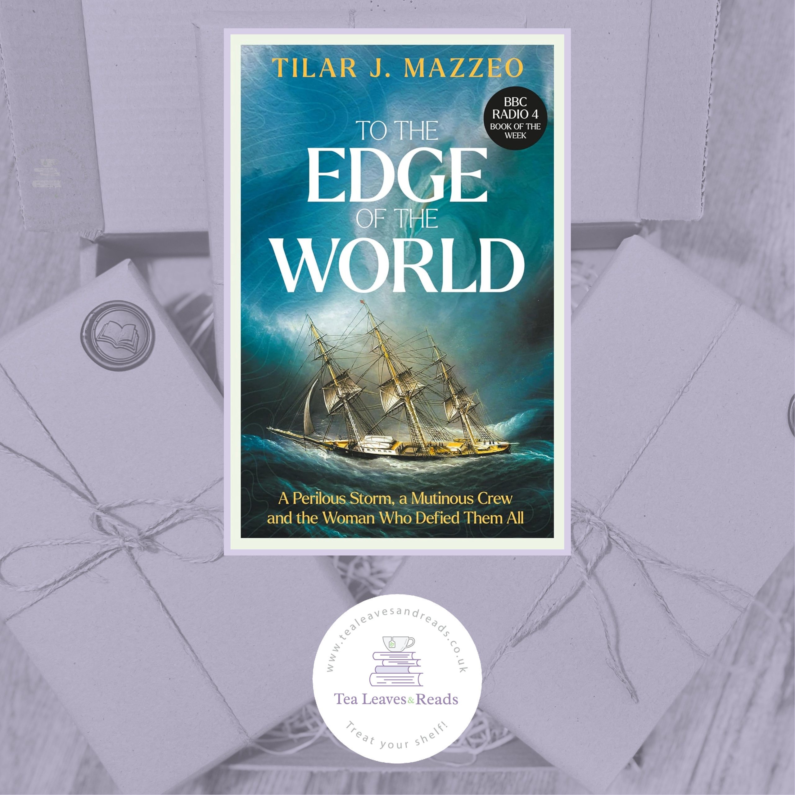 To The Edge of the World by Tilar J. Mazzeo