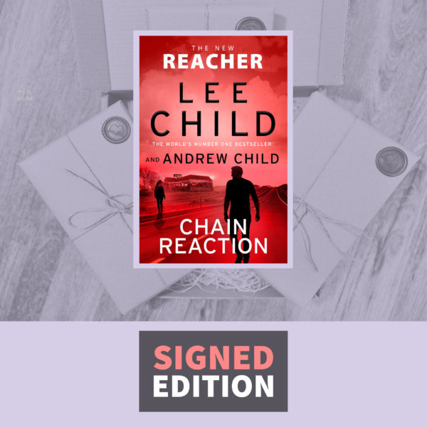 Chain Reaction by Lee Child & Andrew Child (Signed by the Author)