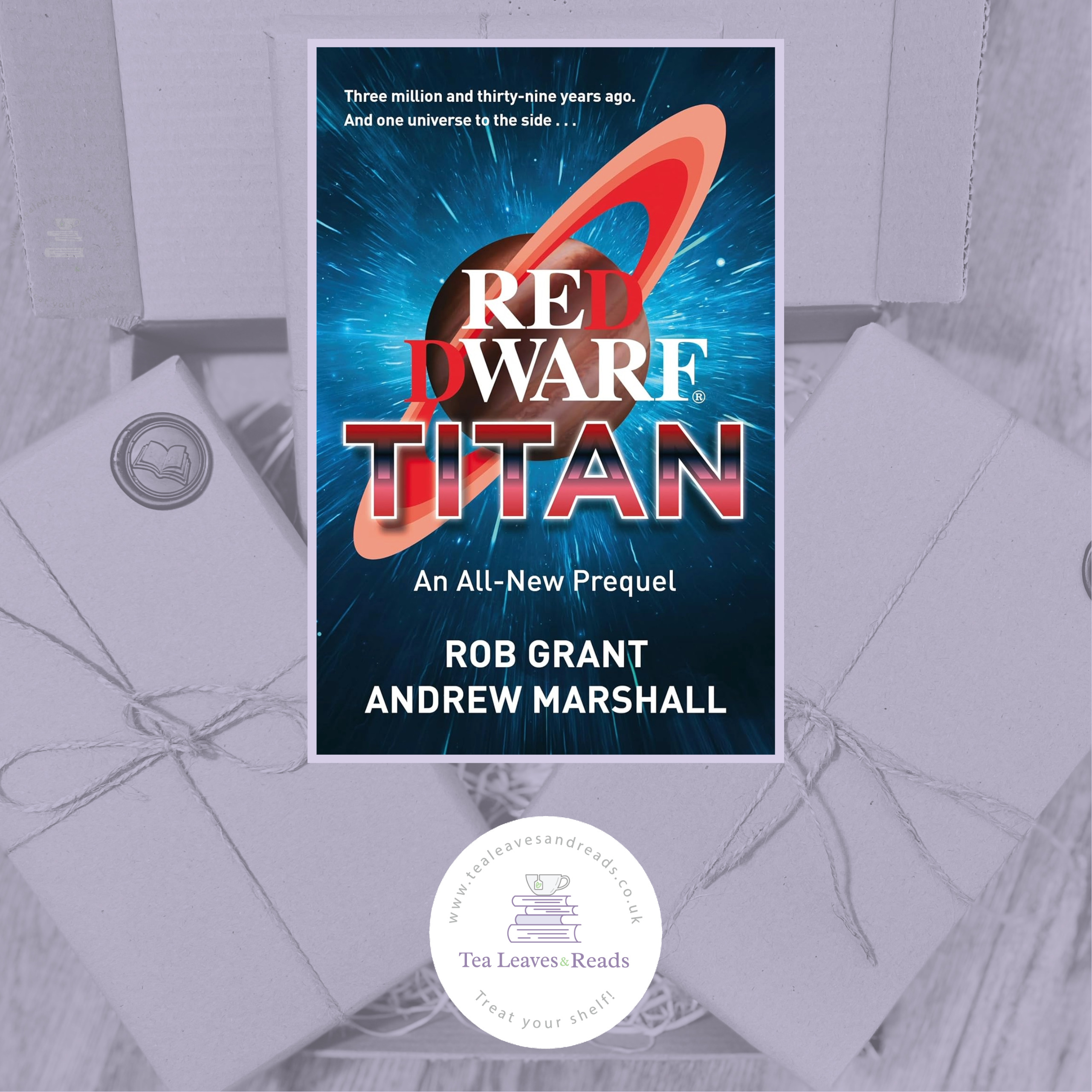 Red Dwarf: Titan (An All-New Prequel) by Rob Grant & Andrew Marshall