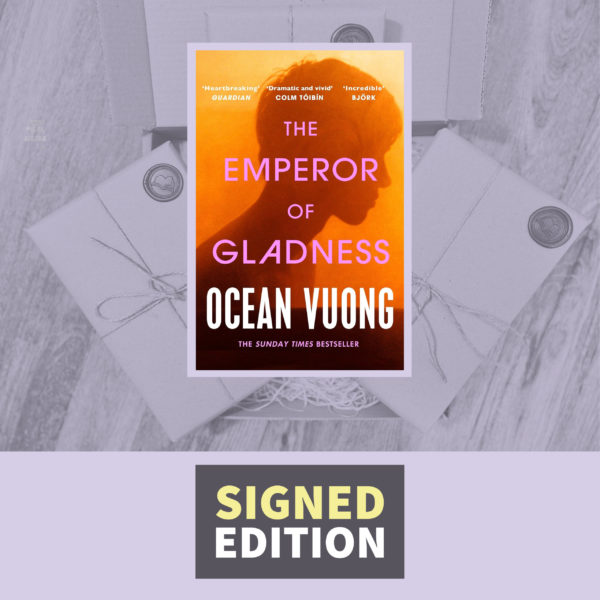 The Emperor of Gladness by Ocean Vuong (Signed Edition)