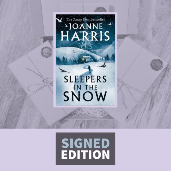 Sleepers in the Snow by Joanne Harris (Signed Edition)