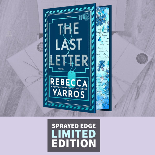 The Last Letter by Rebecca Yarros (Sprayed Edge USA Edition)