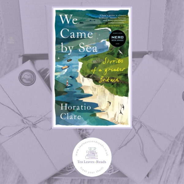 We Came By Sea by Horatio Clare