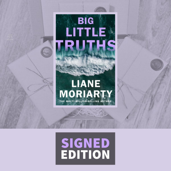 Big Little Truths by Liane Moriarty (Signed Edition with Free Tote Bag)