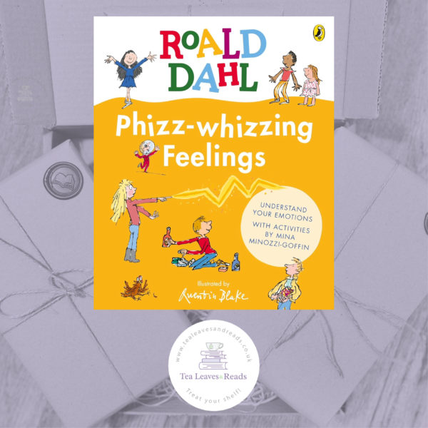 Phizz-whizzing Feelings by Roald Dahl & Quentin Blake