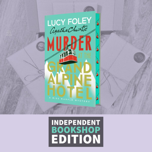 Murder at the Grand Alpine Hotel by Lucy Foley (Signed Independent Bookshop Edition)