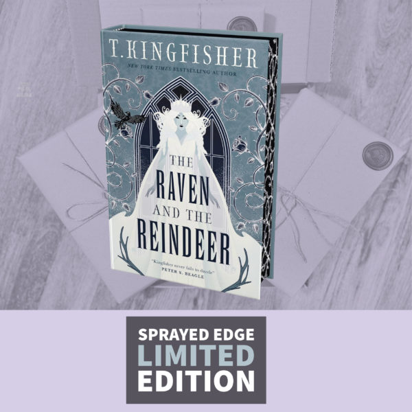 The Raven and the Reindeer by T.Kingfisher (Limited Edition with Sprayed Edges)