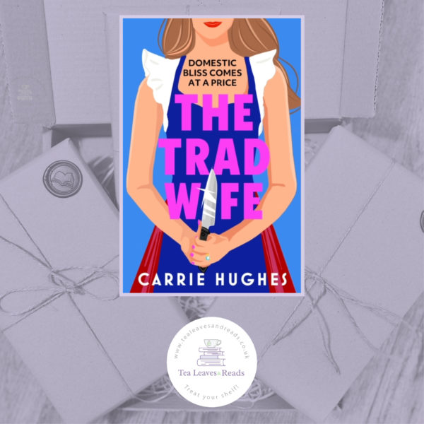 The Trad Wife by Carrie Hughes