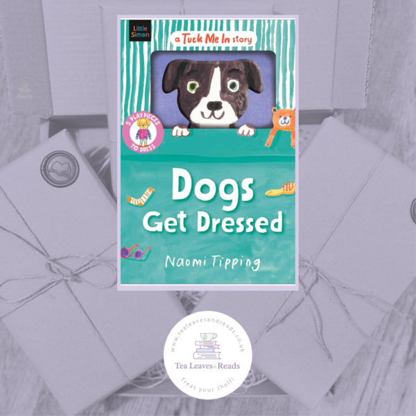 Dogs Get Dressed (Tuck me In) by Naomi Tipping