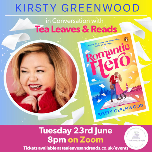 Tea Leaves & Reads in Conversation with Kirsty Greenwood - 23rd June at 8pm BST on Zoom