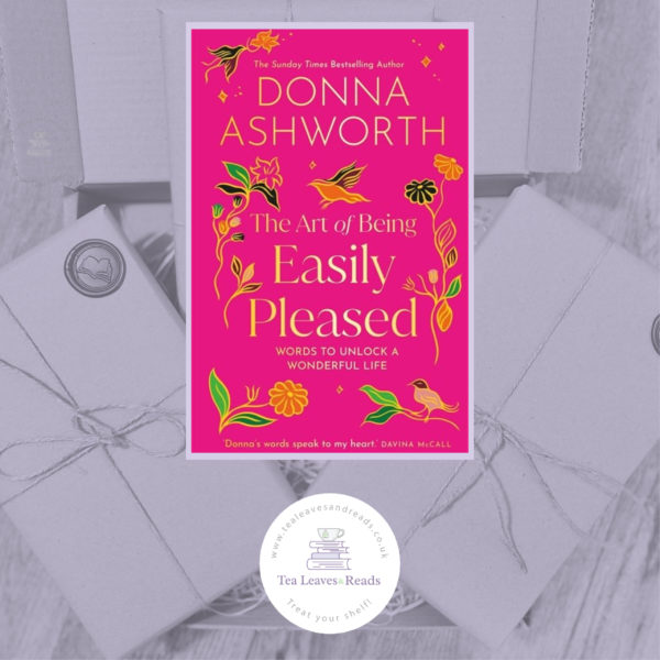 The Art of Being Easily Pleased by Donna Ashworth