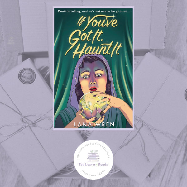 If You've Got it, Haunt It by Lana Wren