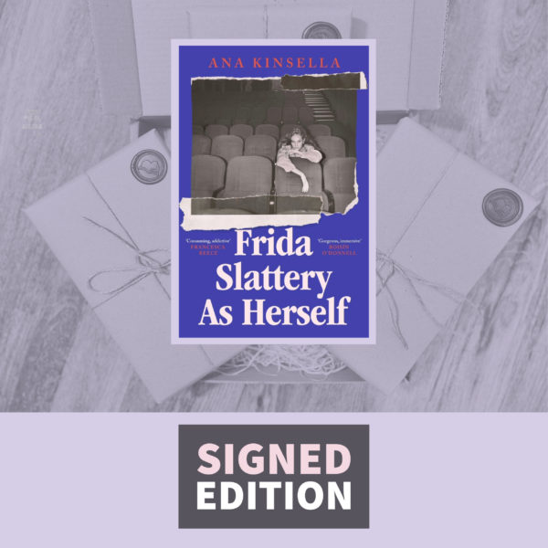 Frida Slattery as Herself by Ana Kinsella (Signed Edition)