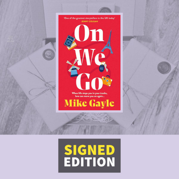 On We Go by Mike Gayle (Signed by the Author)