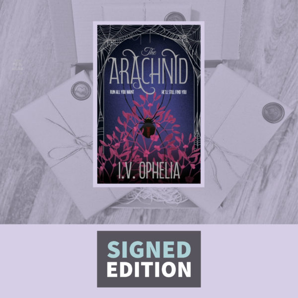 The Arachnid by I.V. Ophelia (Signed By the Author) The Poisoner Series Volume Two