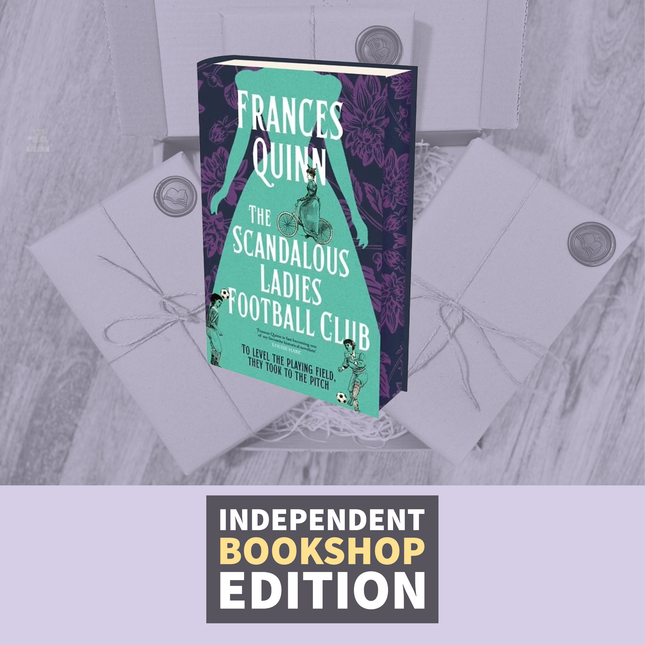 The Scandalous Ladies Football Club by Frances Quinn (Signed Hardback Independent Exclusive Edition)