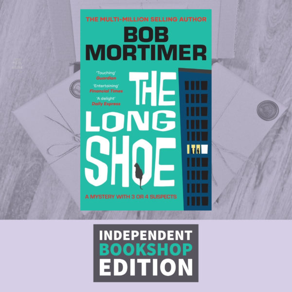 The Long Shoe by Bob Mortimer (Independent Bookshop Edition Paperback)