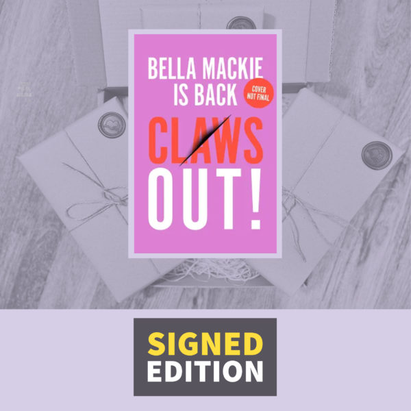 Claws Out by Bella Mackie (Signed Independent Bookshop Edition)