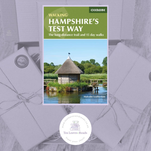 Walking Hampshire's Test Way: The long-distance trail and 15 day walks by Malcolm Leatherdale