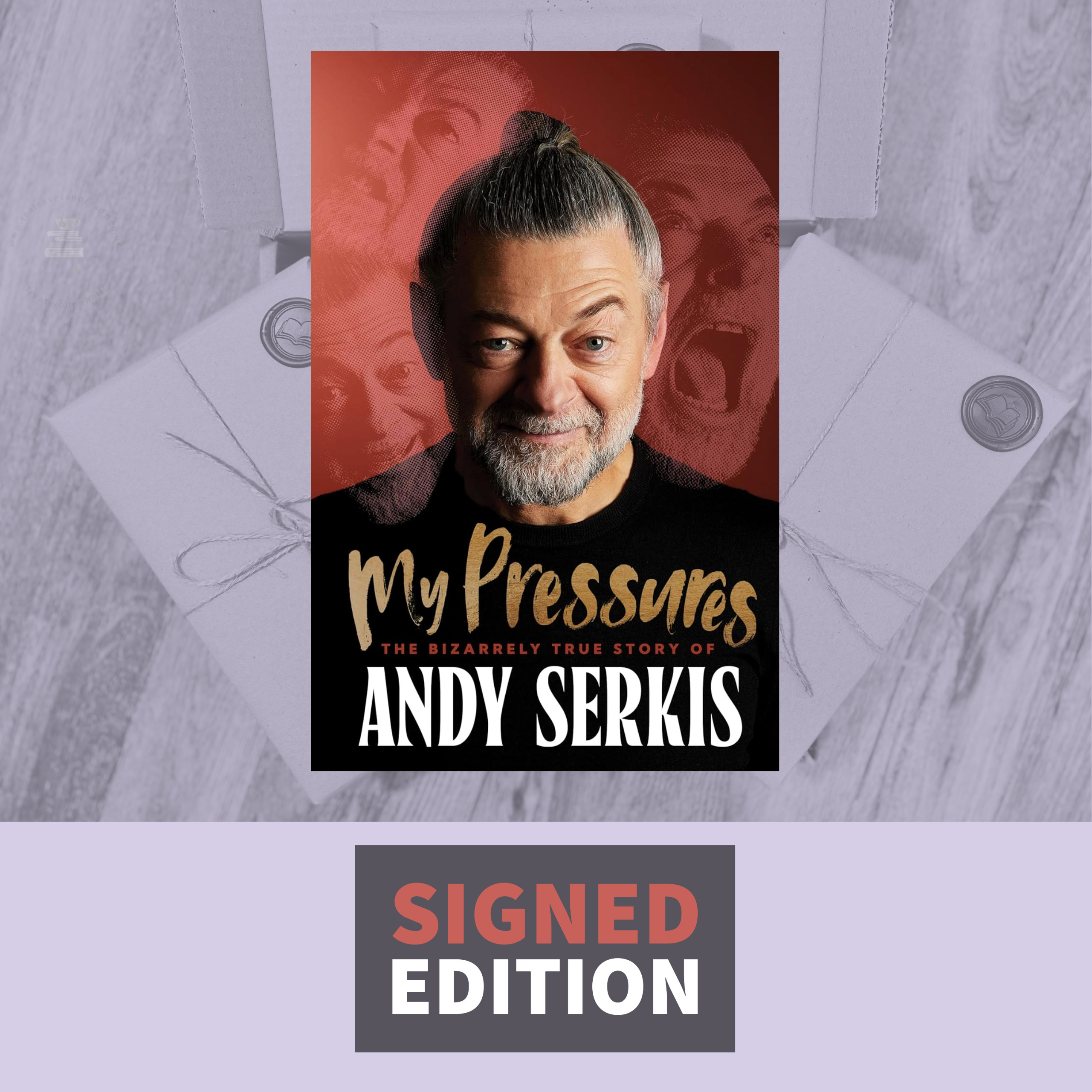 My Pressures: The Bizarrely True Story of Andy Serkis by Andy Serkis (Signed Edition)
