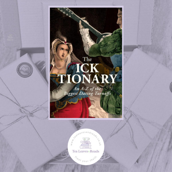 The Icktionary: An A - Z of the Biggest Dating Turnoffs by Ari Cagan & John Hammond