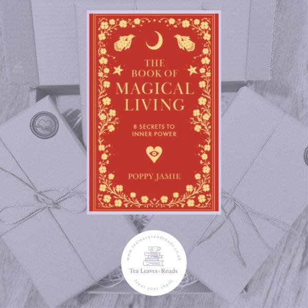 The Book of Magical Living: 8 Secrets to Inner Power by Poppy Jamie